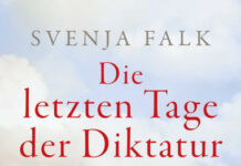 Svenja Falk – Die letzten Tage der Diktatur